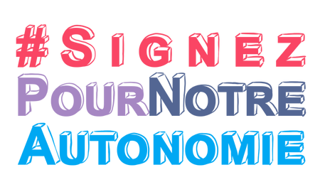 Hashtag Signez Pour Notre Autonomie